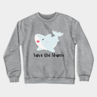 Save the shark Crewneck Sweatshirt